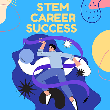 How to Build a Successful STEM Career